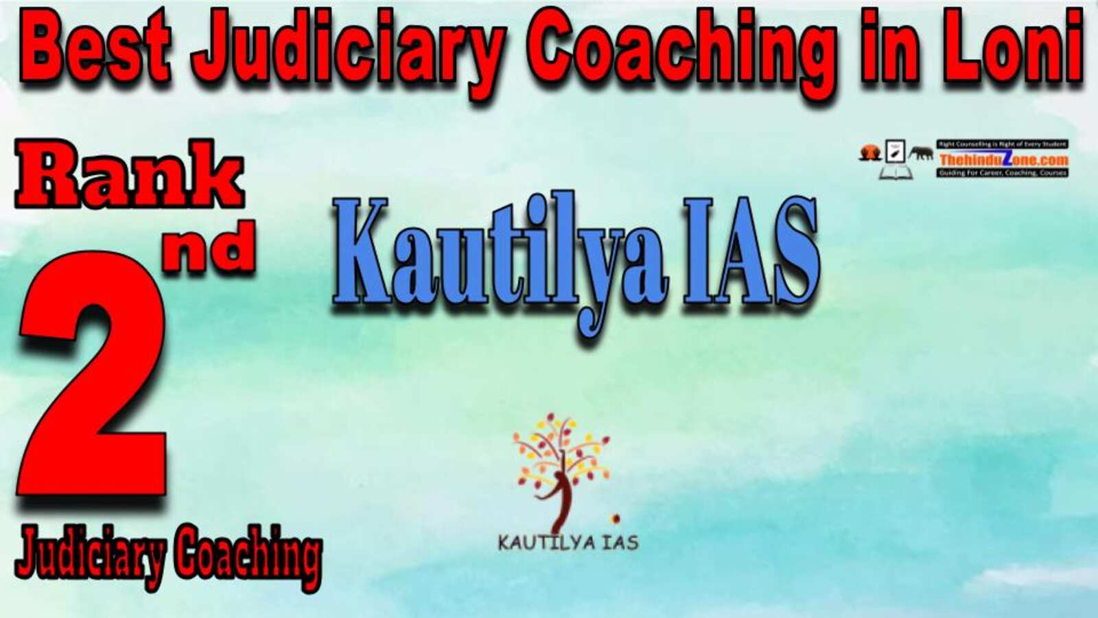 Rank 2. Kautilya IAS Best Judiciary Services Coaching in Loni
