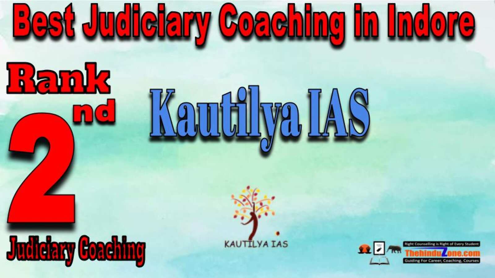 Rank 2. Kautilya IAS Top Judiciary Services Coaching in Indore