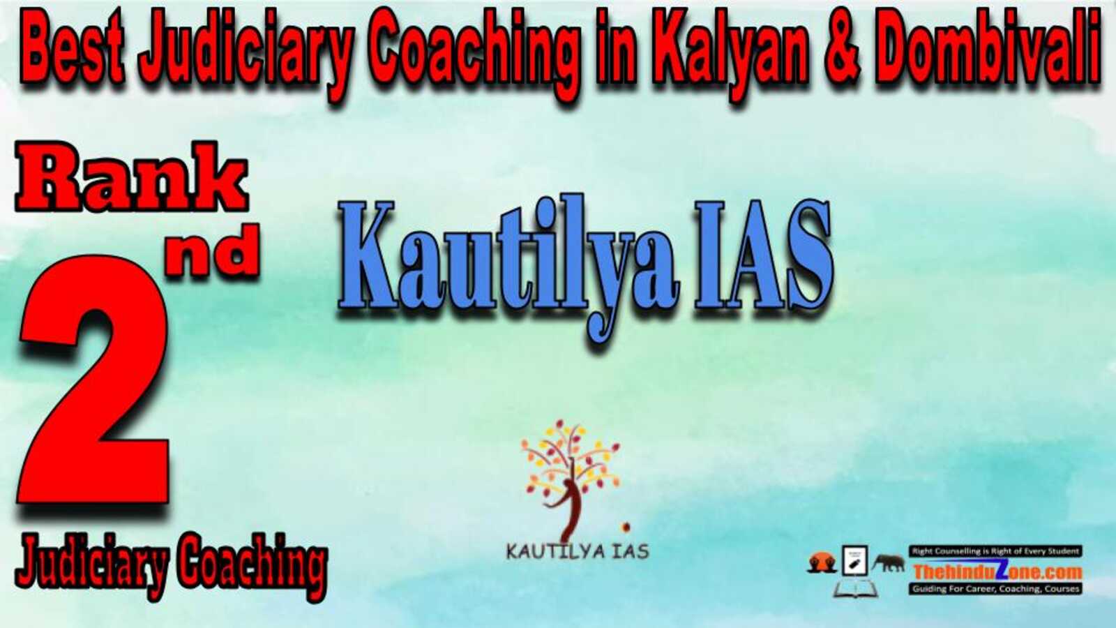 Rank 2. Kautilya IAS Top Judiciary Services Coaching in Kalyan & Dombivali