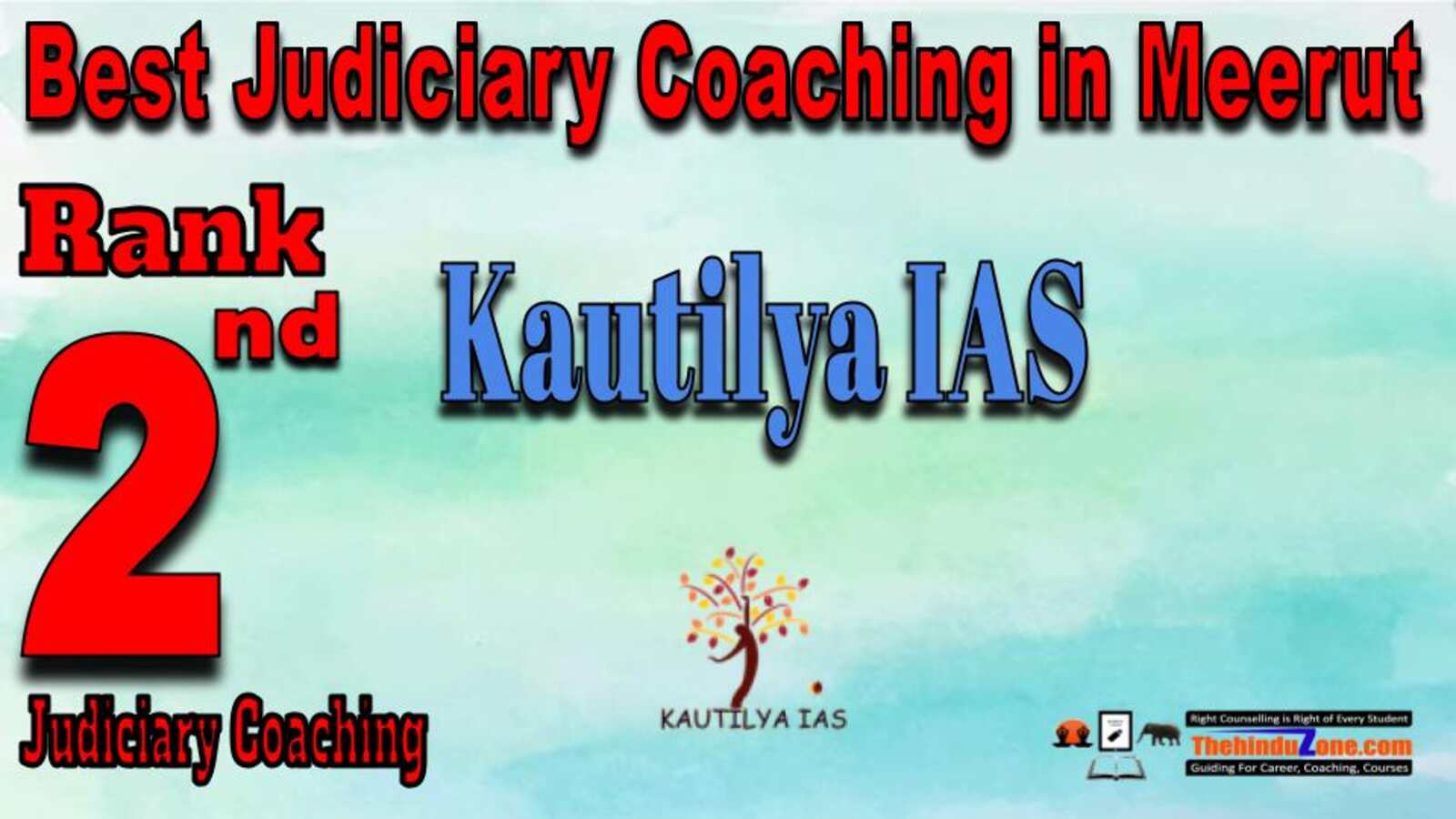 Rank 2. Kautilya IAS Top Judiciary Services Coaching in Meerut