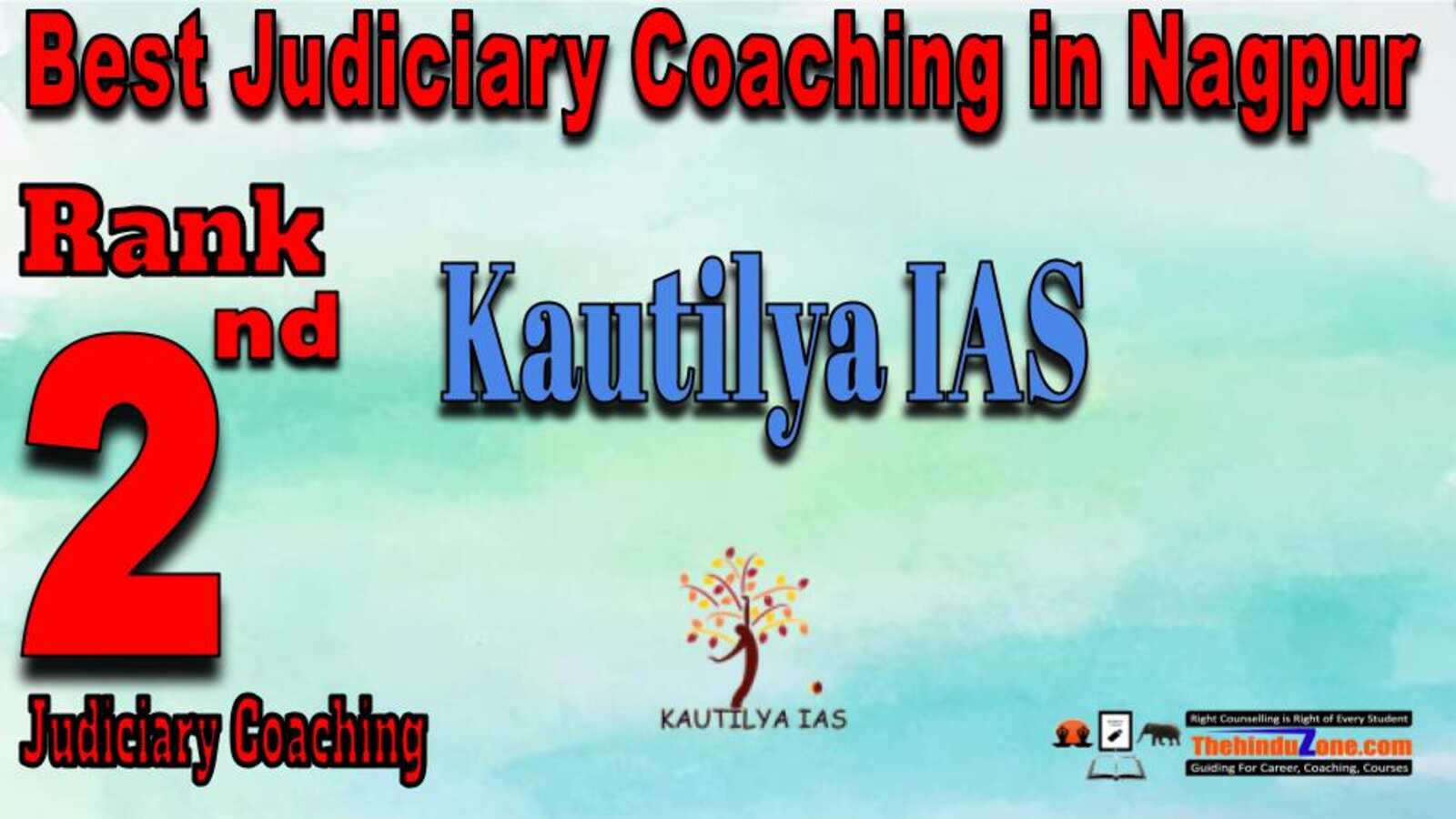 Rank 2. Kautilya IAS Top Judiciary Services Coaching in Nagpur