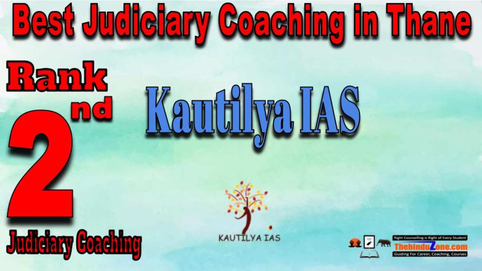 Rank 2. Kautilya IAS Top Judiciary Services Coaching in Thane