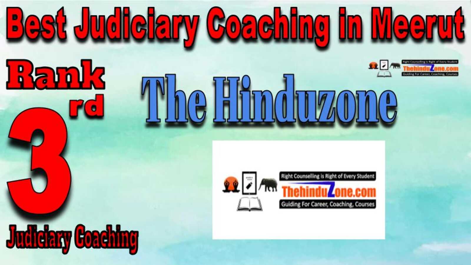 Rank 3. The Hinduzone IAS Best Judiciary Services Coaching in Meerut