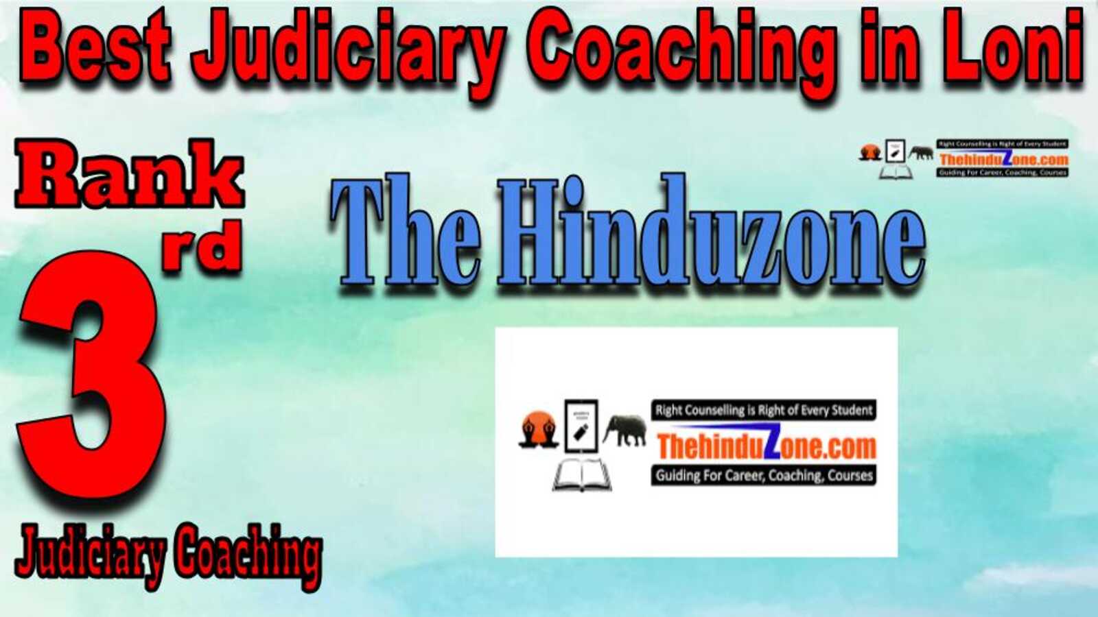 Rank 3. The Hinduzone IAS Top Best Judiciary Services Coaching in Loni