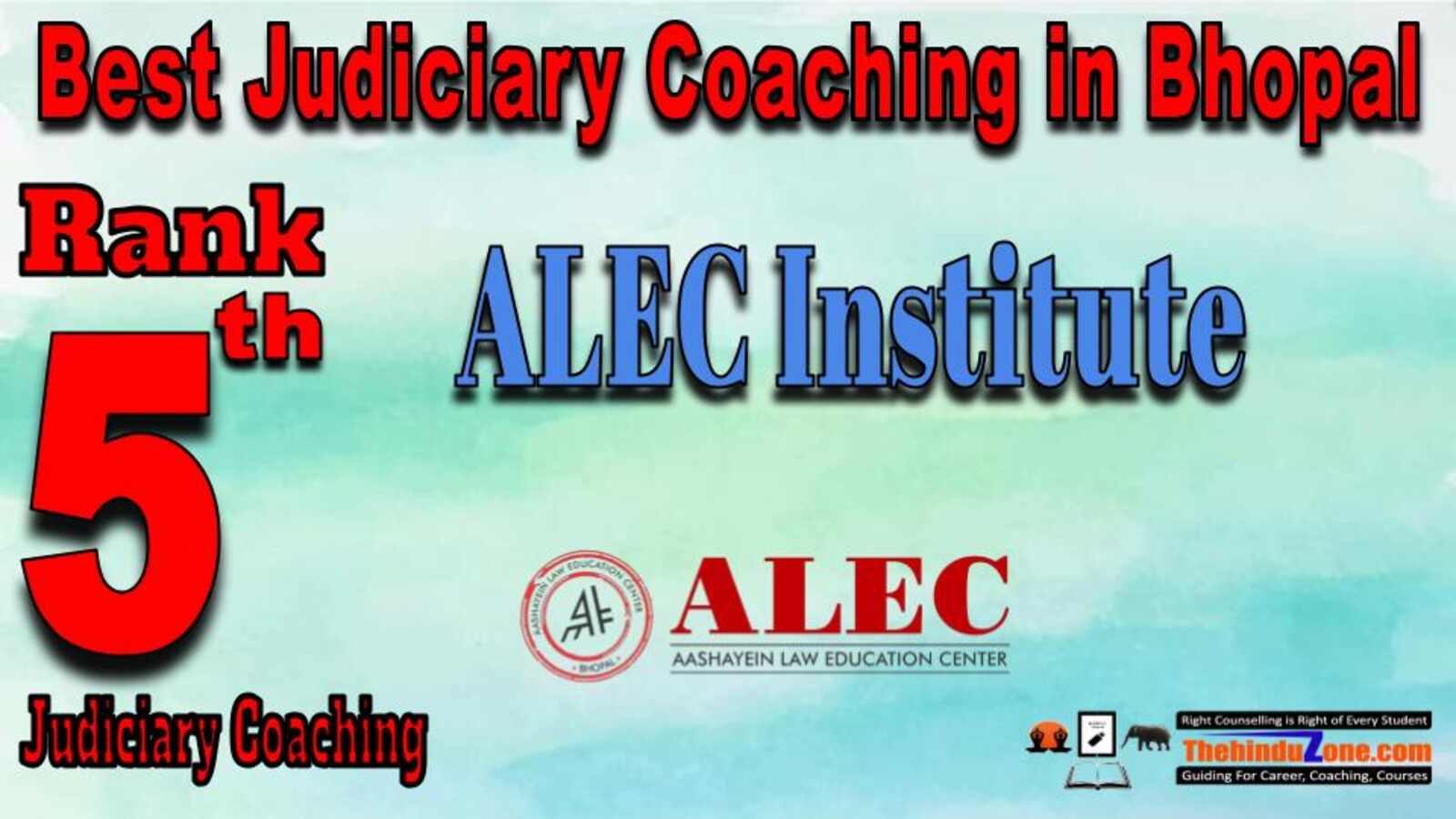 Rank 5. ALEC Institute Top Judiciary Services Coaching in Bhopal