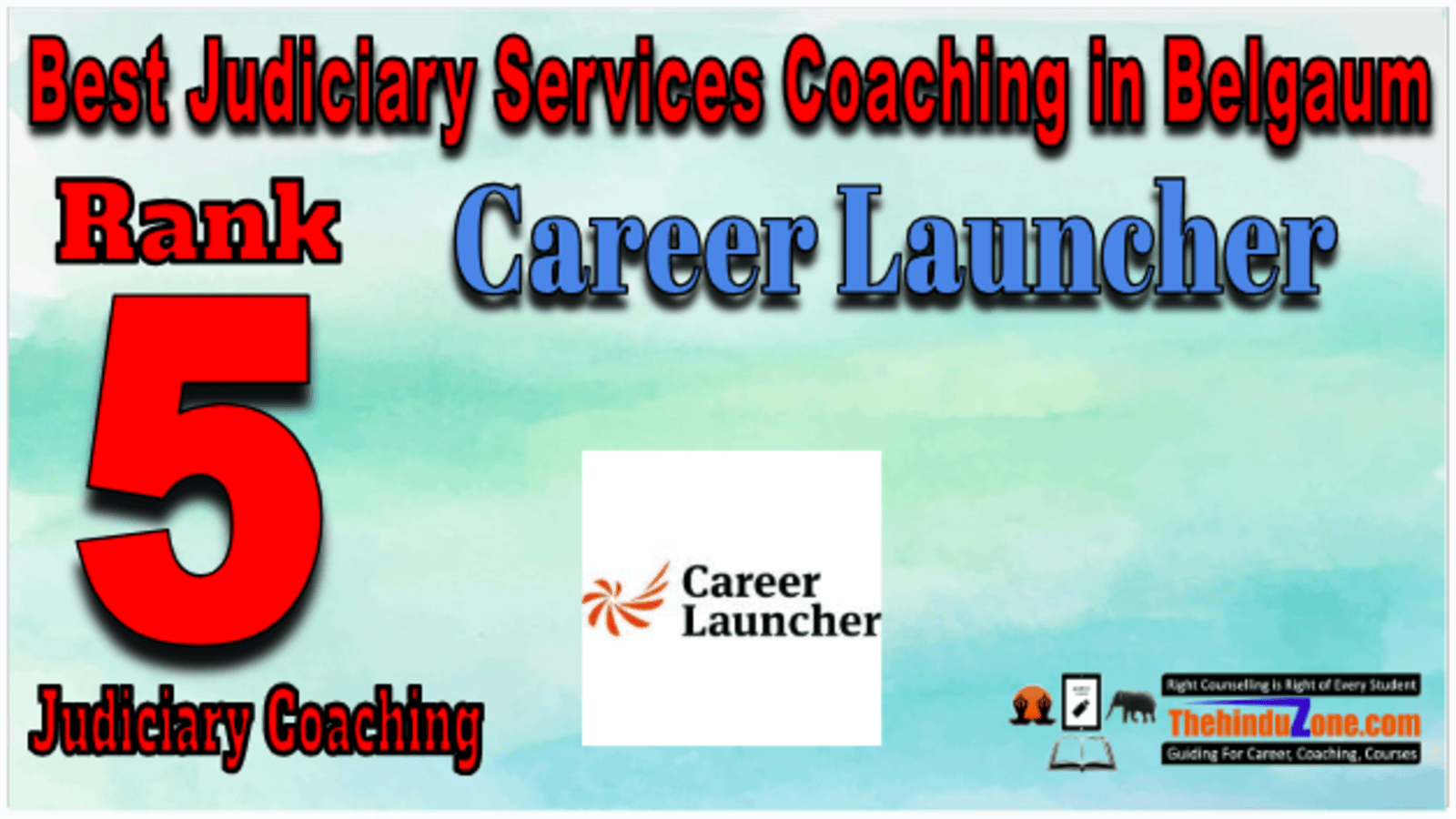 Rank 5. Career Launcher  Best Judiciary Services Coaching in Belgaum