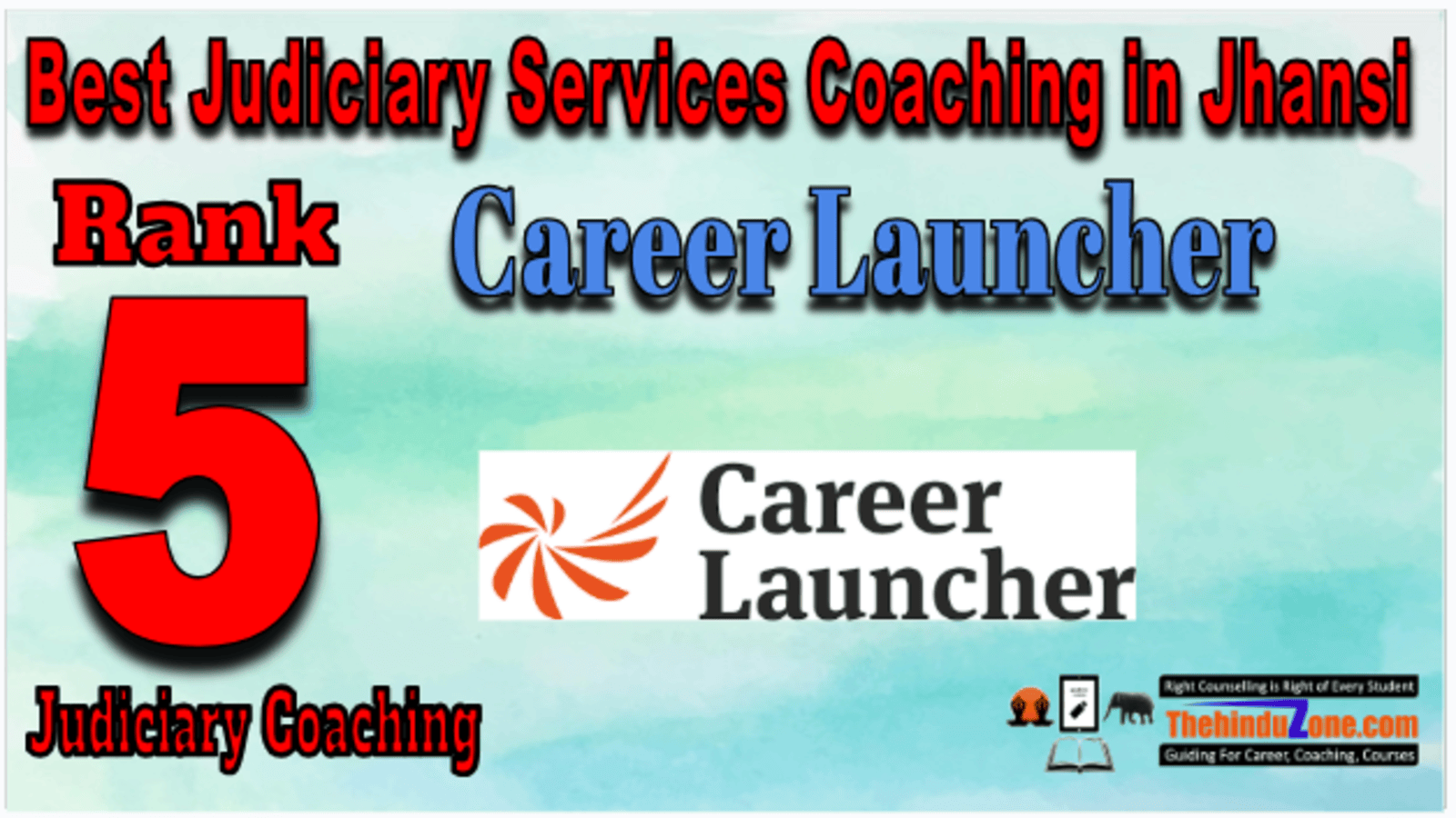 Rank 5. Career Launcher  Best Judiciary Services Coaching in Jhansi