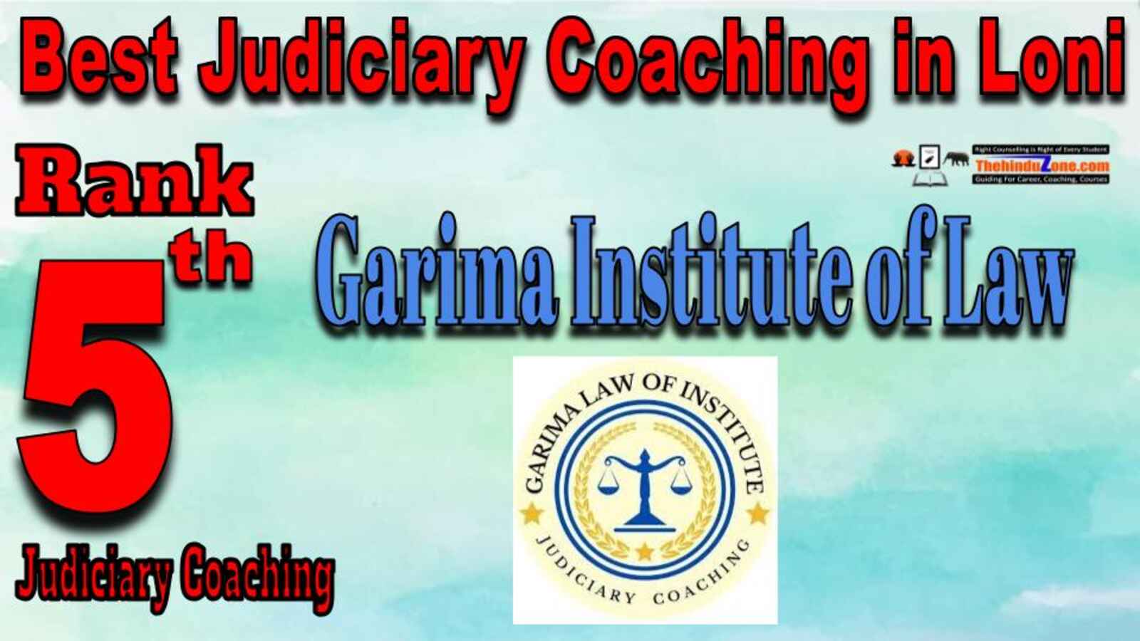 Rank 5. Garima Institute of Law  Best Judiciary Services Coaching in Loni