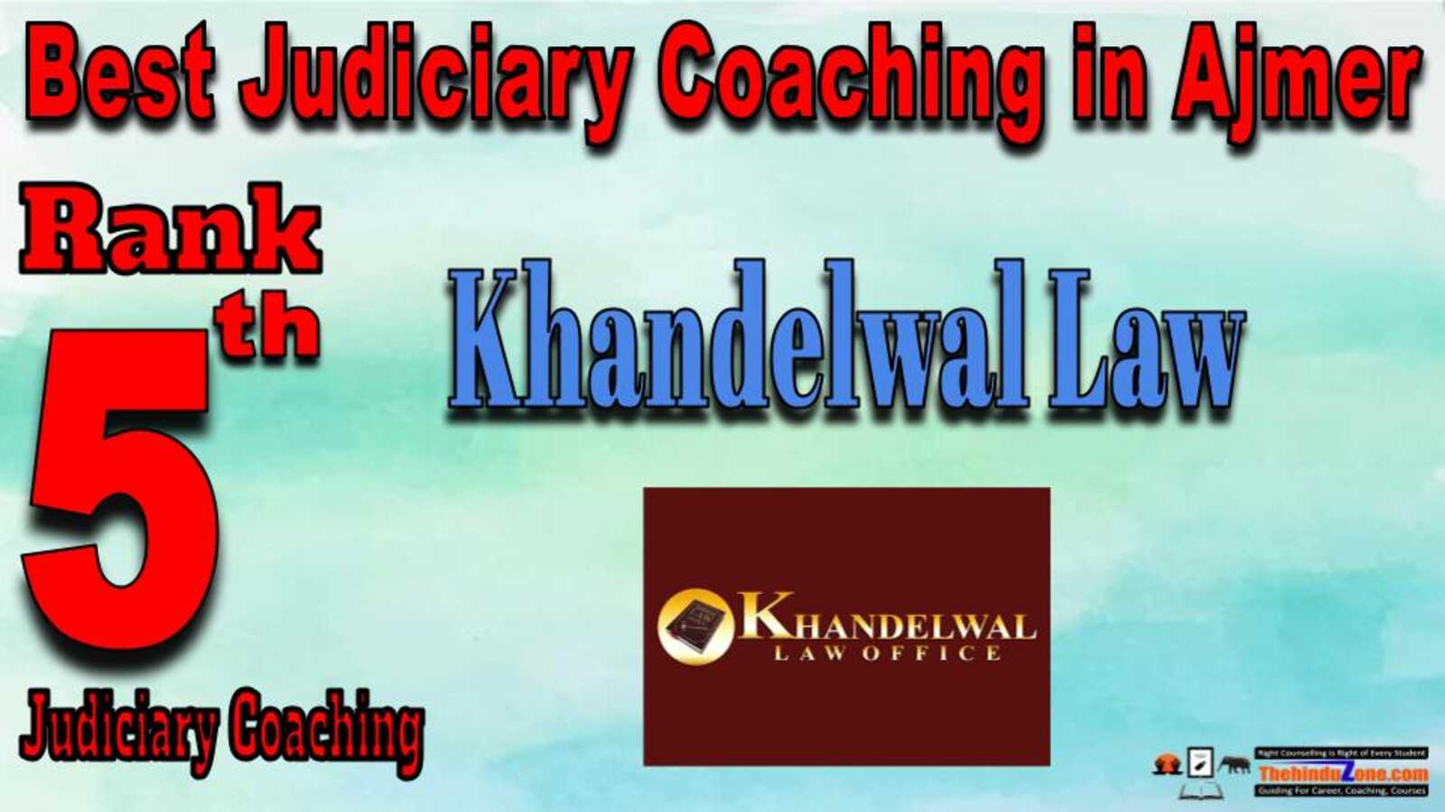 Rank 5. Khandelwal Law Classes Top Best Judiciary Services Coaching in Ajmer