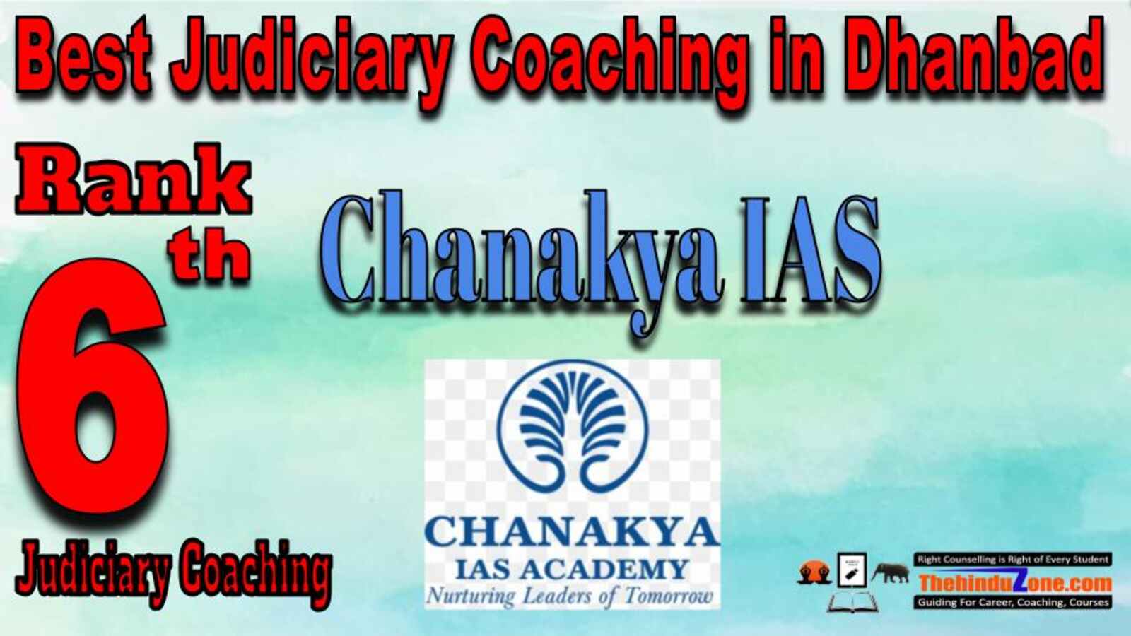 Rank 6. Chanakya IAS Academy Best Judiciary Services Coaching in Dhanbad