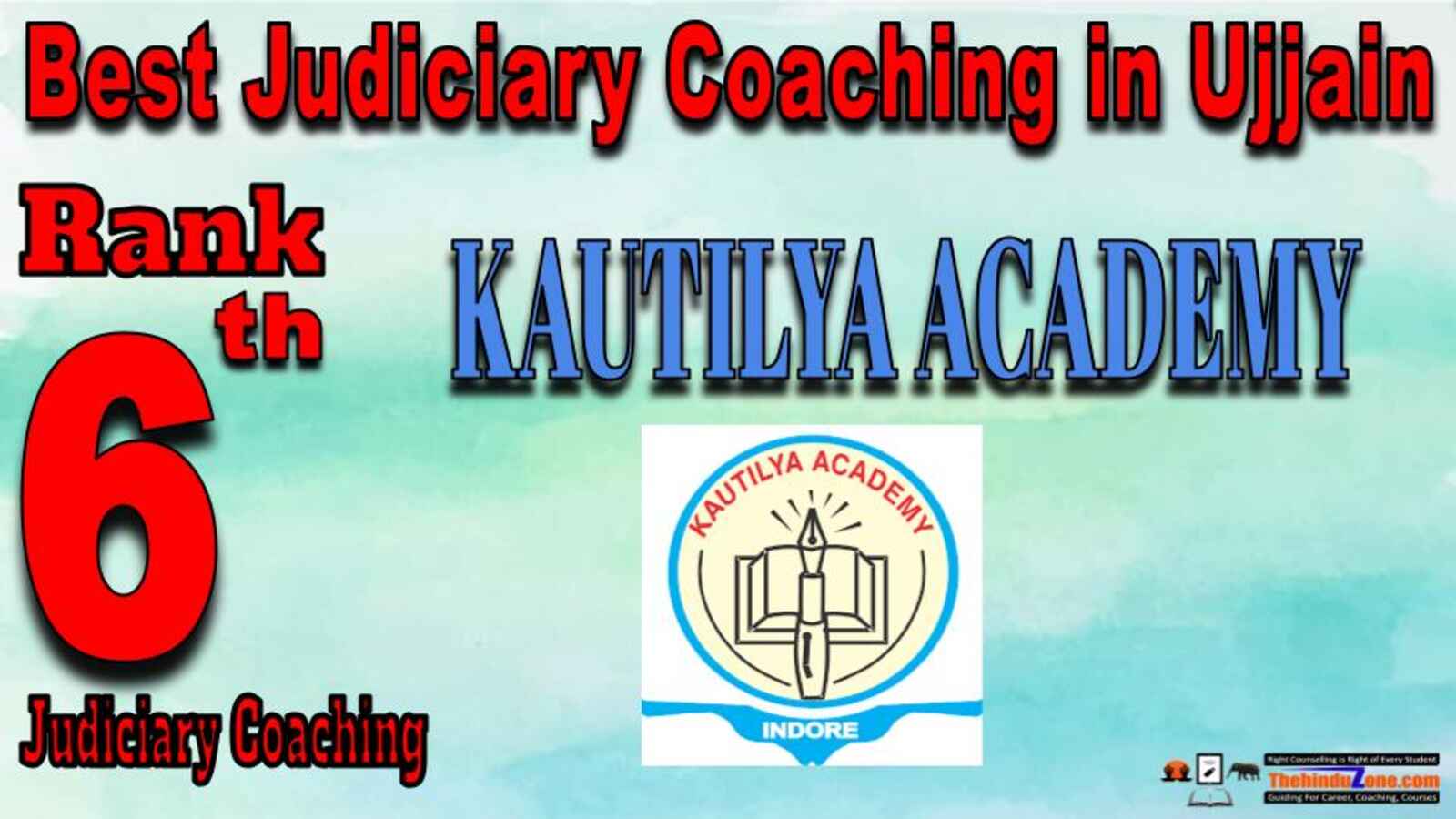 Rank 6. KAUTILYA ACADEMY  Best Judiciary Services Coaching in Ujjain
