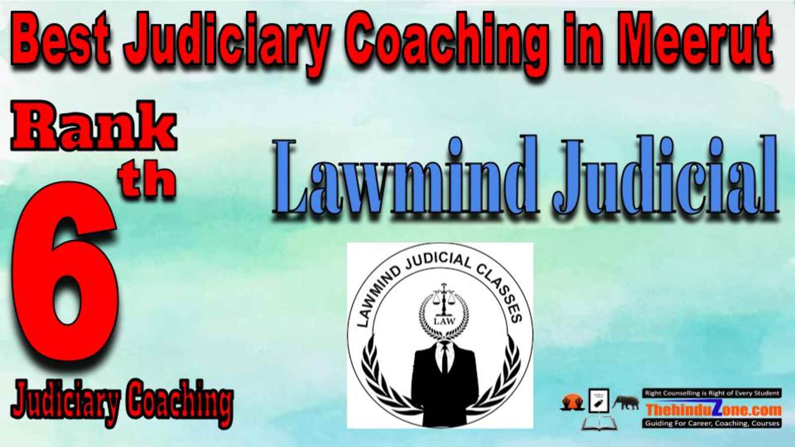 Rank 6. Lawmind Judicial Classes Top Judiciary Services Coaching in Meerut