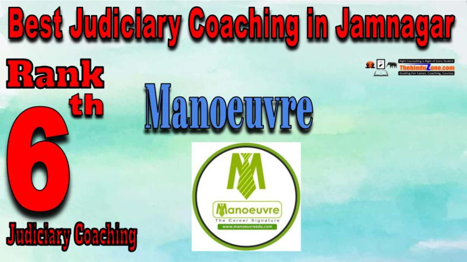 Rank 6. Manoeuvre Best Judiciary Services Coaching in Jamnagar