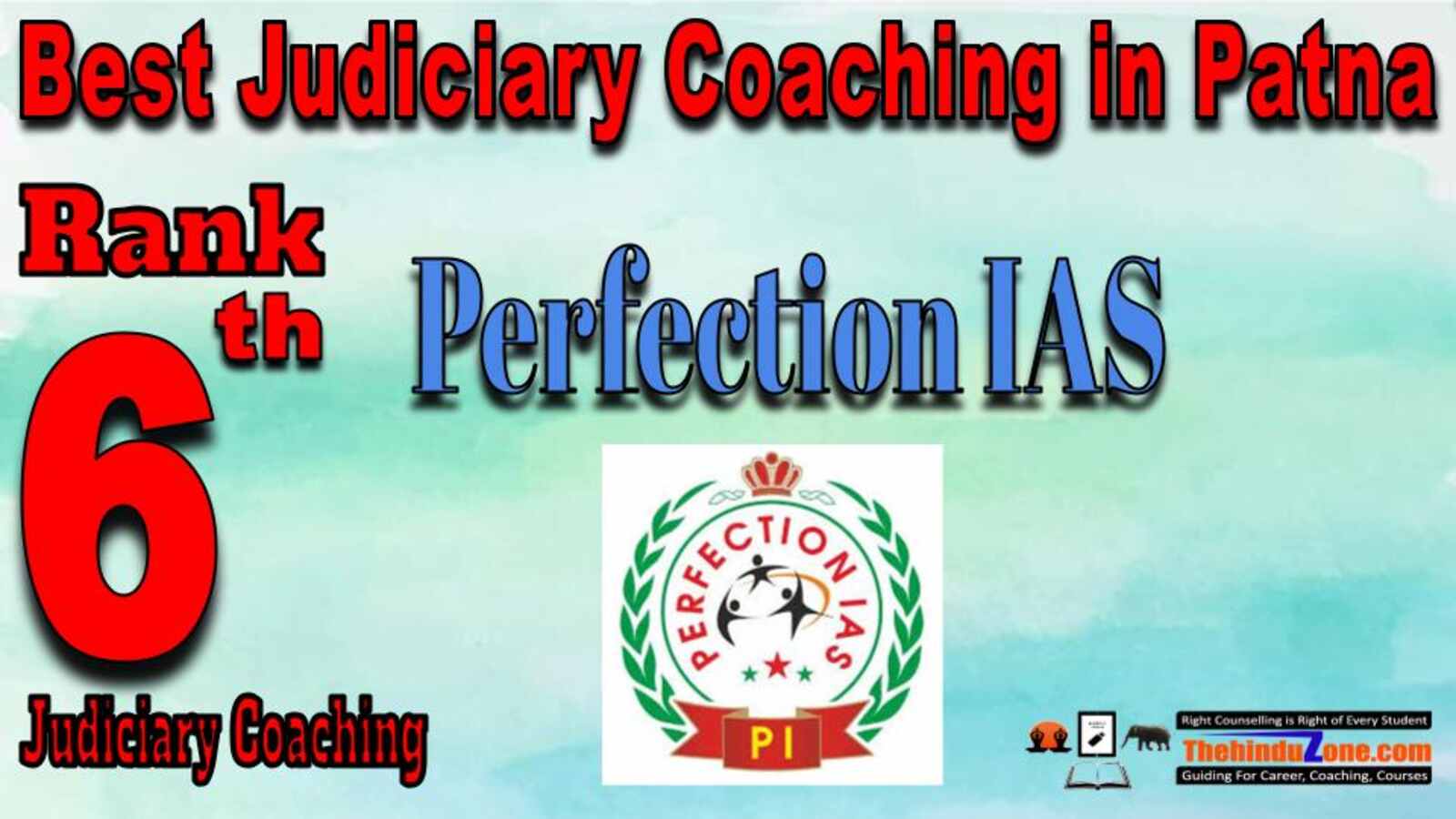 Rank 6. Perfection IAS Coaching | Best Judiciary Services Coaching in Patna