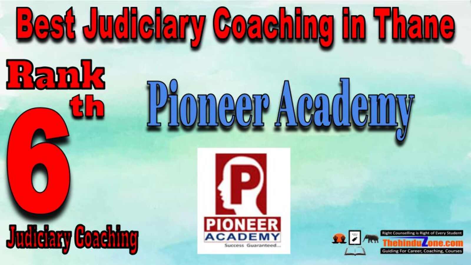 Rank 6. Pioneer Academy Best Judiciary Services Coaching in Thane