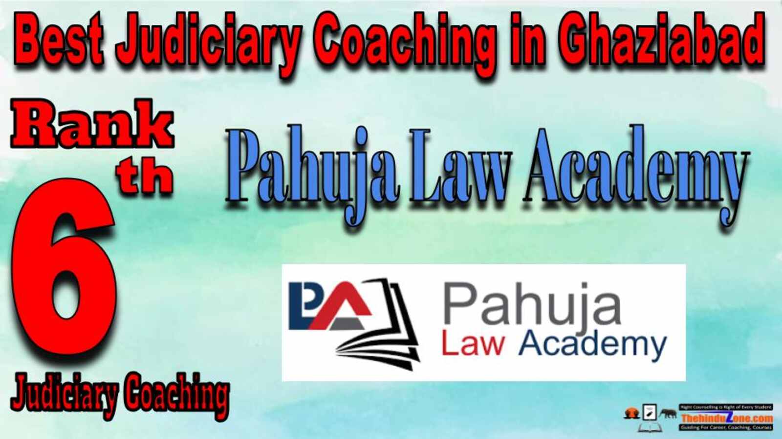 Rank 6.Pahuja Law Academy Top Best Judiciary Services Coaching in Ghaziabad