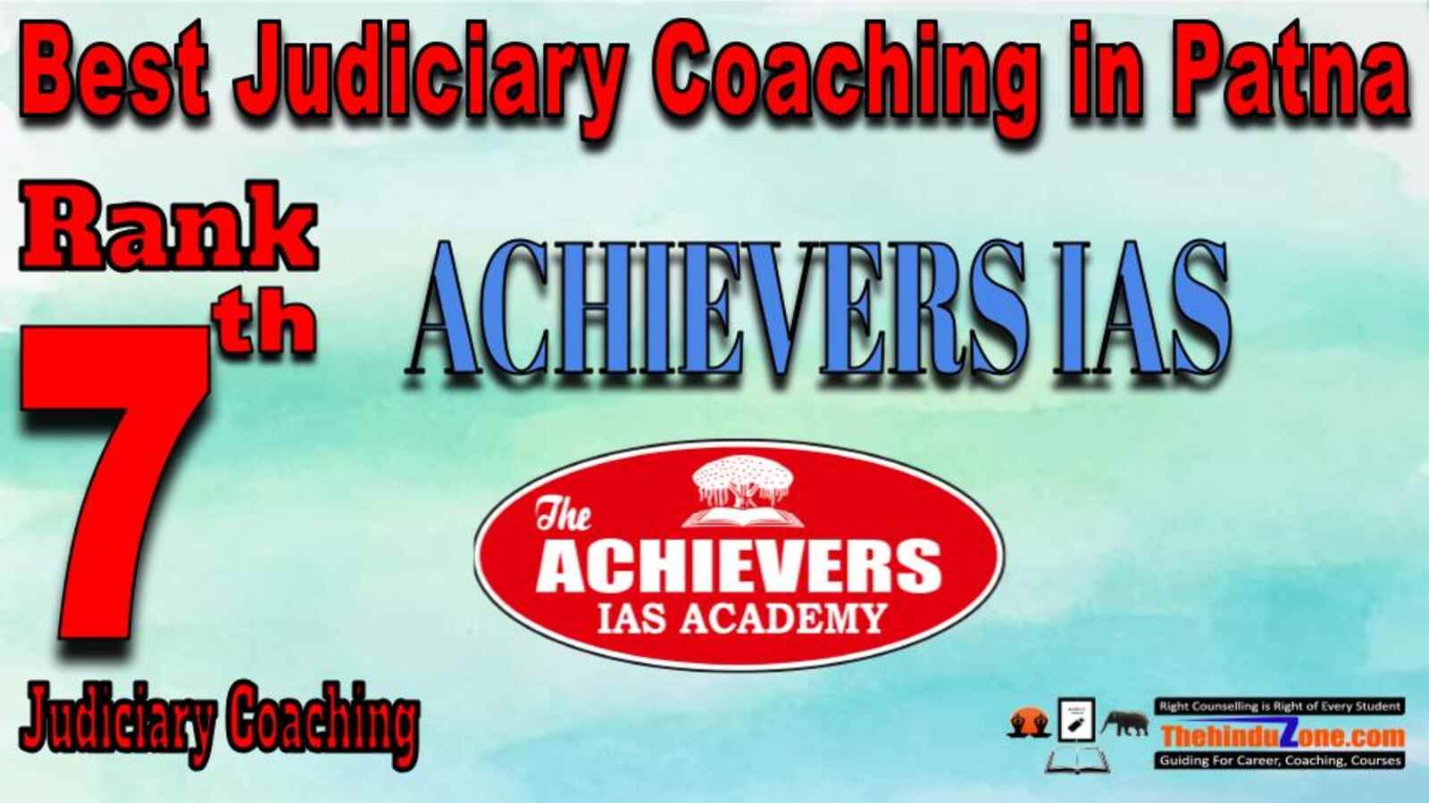 Rank 7. ACHIEVERS IAS ACADEMY Best Judiciary Services Coaching in Patna