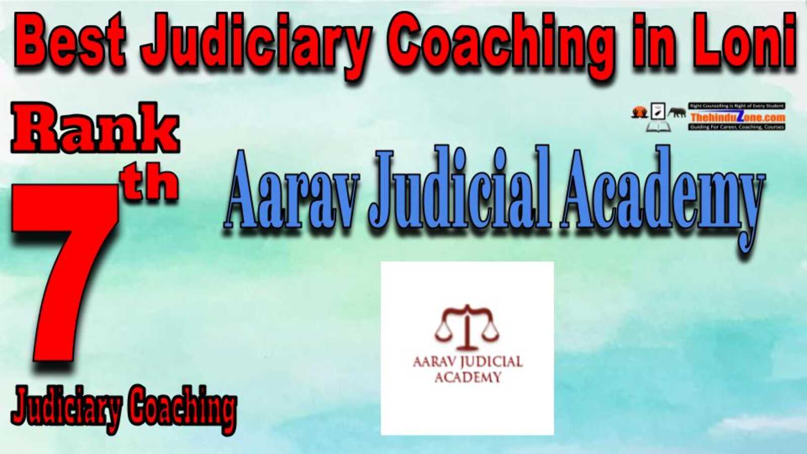 Rank 7. Aarav Judicial Academy Top Best Judiciary Services Coaching in Loni