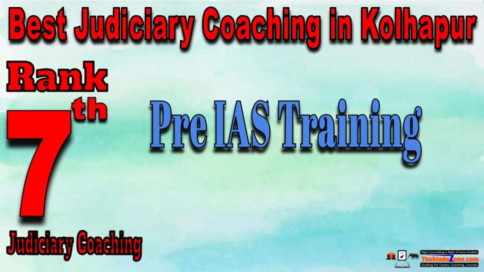 Rank 7. Pre IAS Training Centre Best Judiciary Services Coaching in Kolhapur