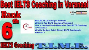 Rank6 Top IELTS Coaching in Varanasi