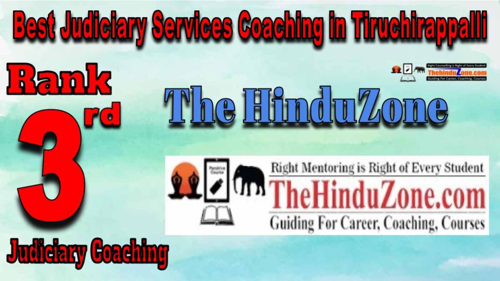The HinduZone Judiciary Services Coaching in Tiruchirappalli
