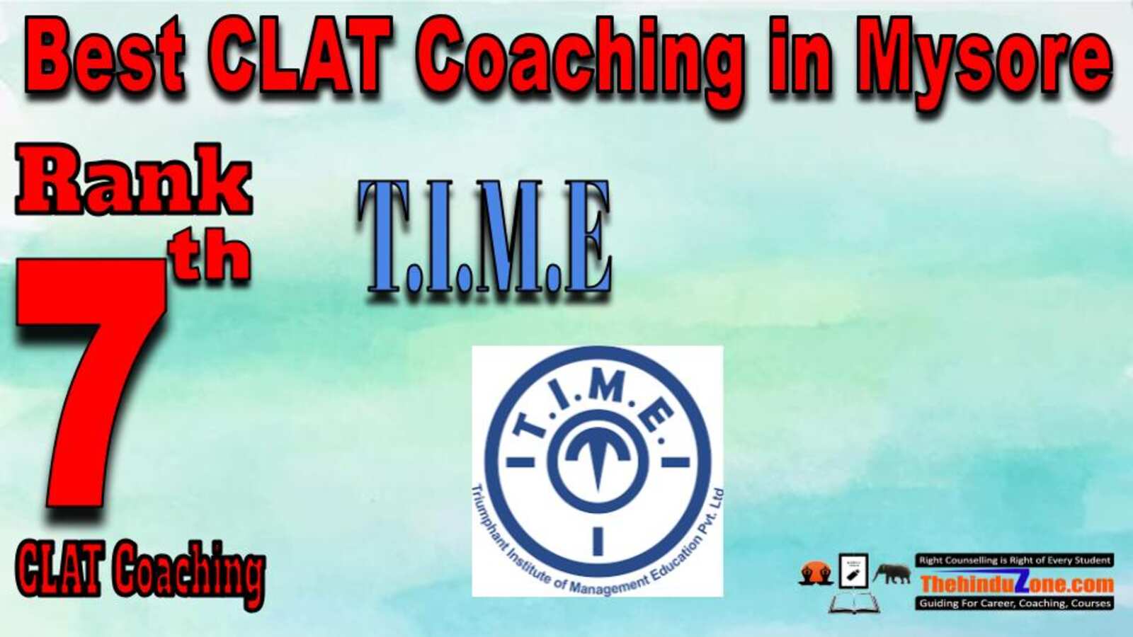 Rank 07 -T.I.M.E- Best CLAT Coaching in Mysore