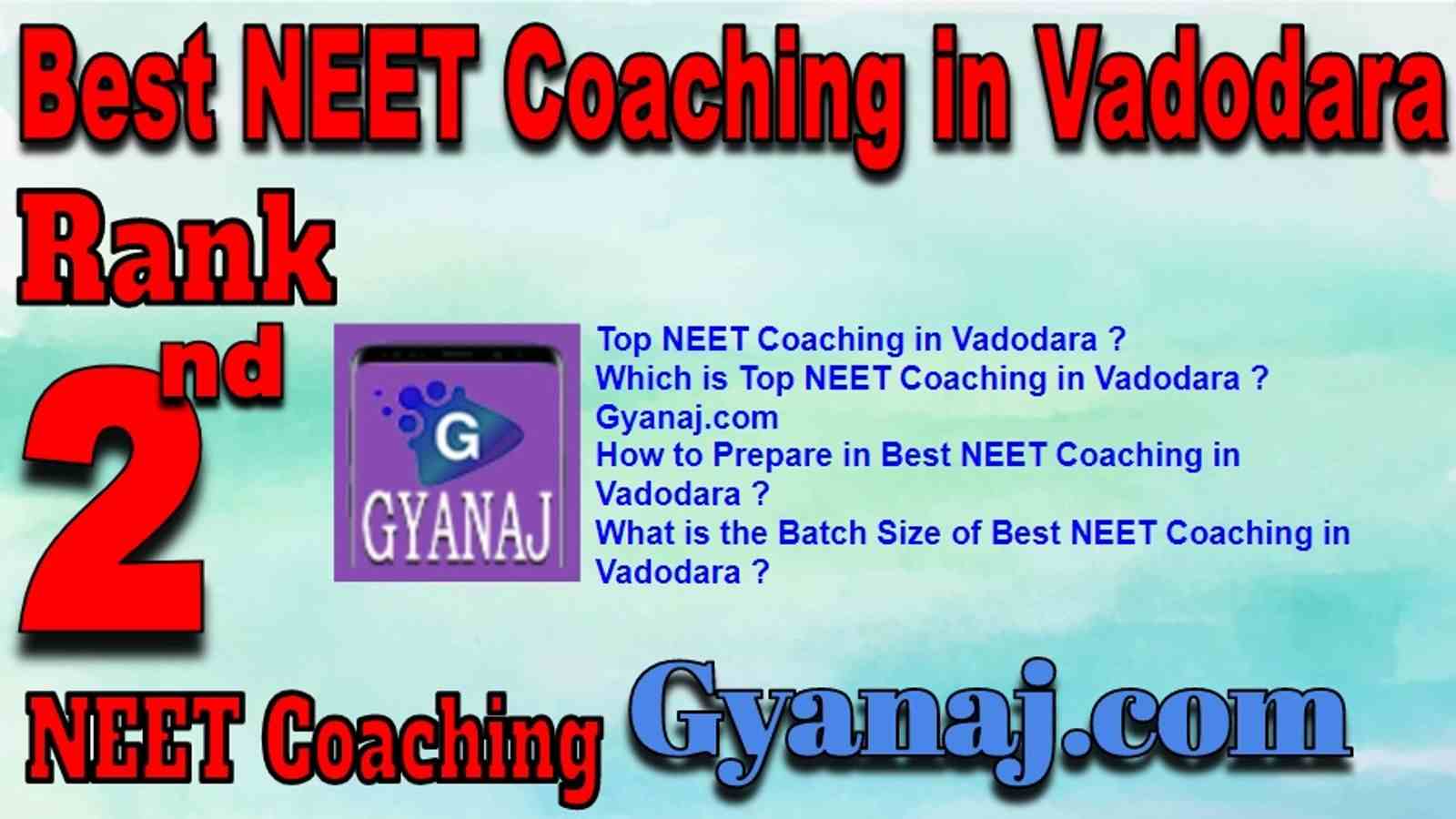 Rank 2 Best NEET Coaching in Vadodara