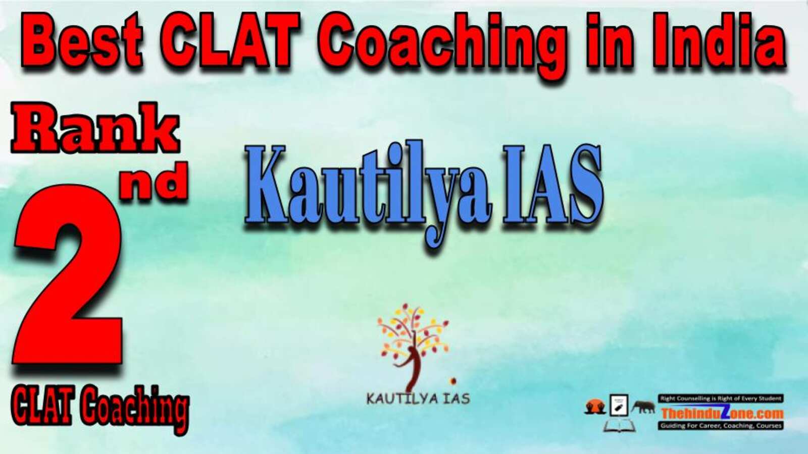 Rank 2. Kautilya IAS CLAT Coaching in India