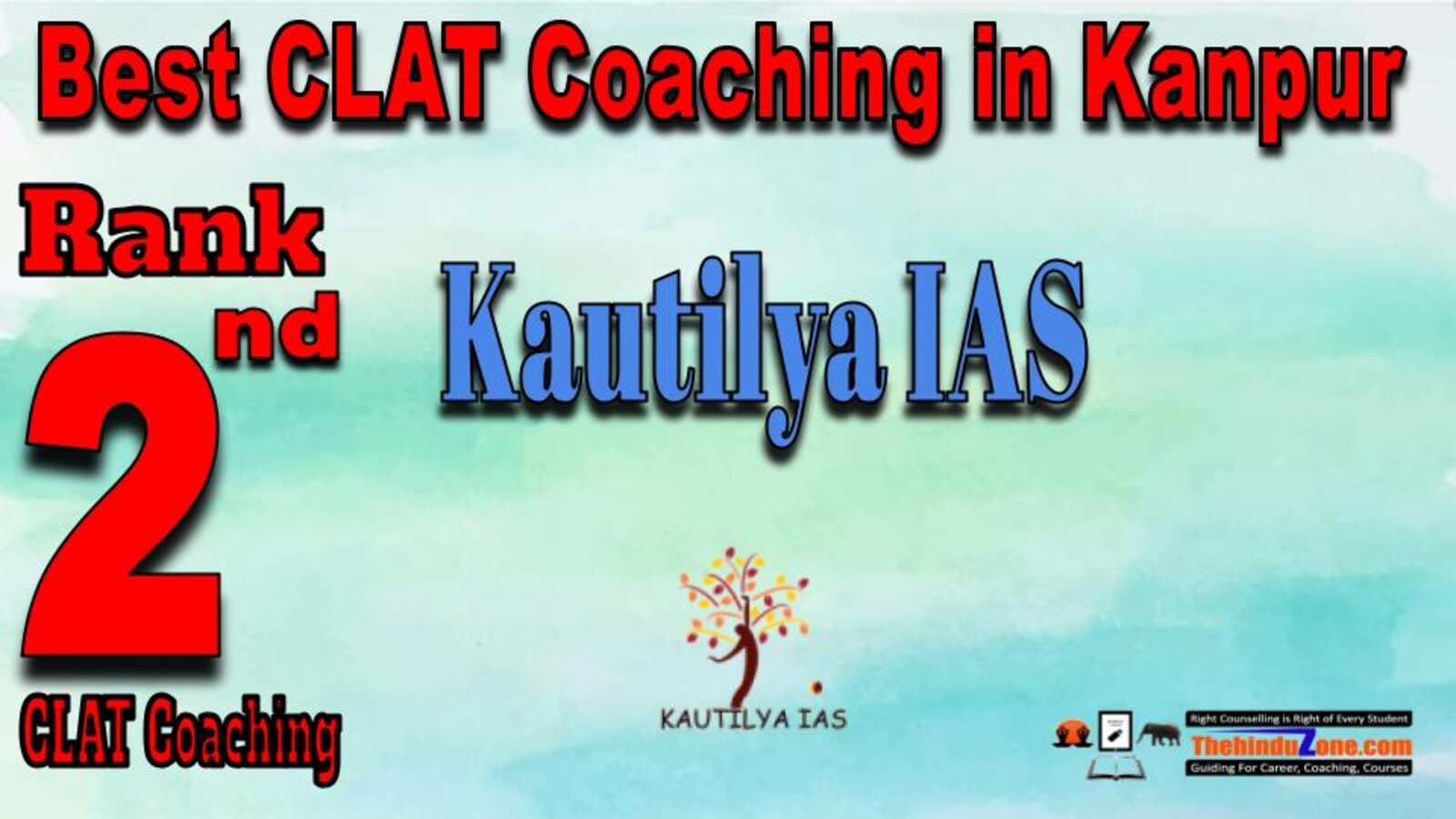 Rank 2. Kautilya IAS CLAT Coaching in Navi Mumbai