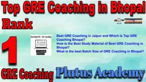 1st Best GRE Coaching in Bhopal