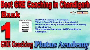 1st Best GRE Coaching in Chandigarh