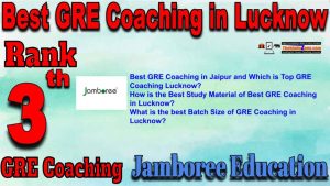 3rd Top GRE Coaching in Lukcnow