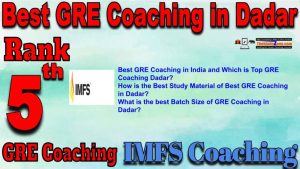 5th Top GRE Coaching in Dadar