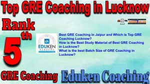5th Top GRE Coaching in Lukcnow