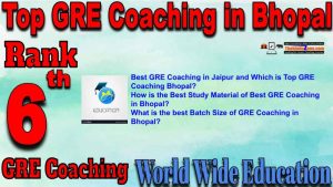 6th Best GRE Coaching in Bhopal
