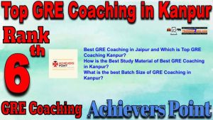 6th Best GRE Coaching in Kanpur