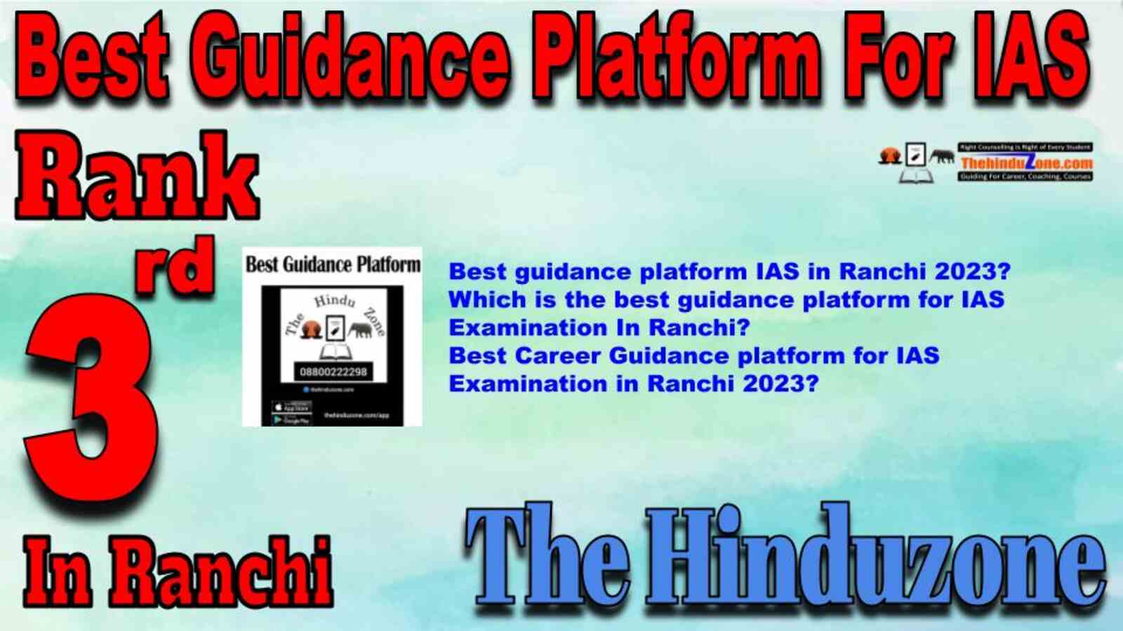 Best Guidance Platform in Ranchi. Top IAS Coaching in Ranchi. Best IAS Coaching in Ranchi.
