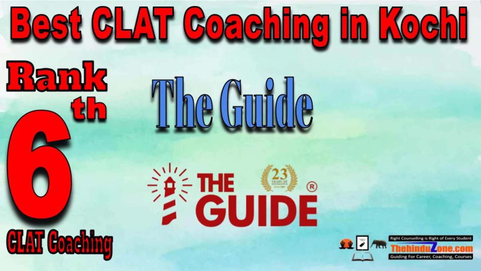 Rank 06 -The Guide Coaching- Best CLAT Coaching in Kochi