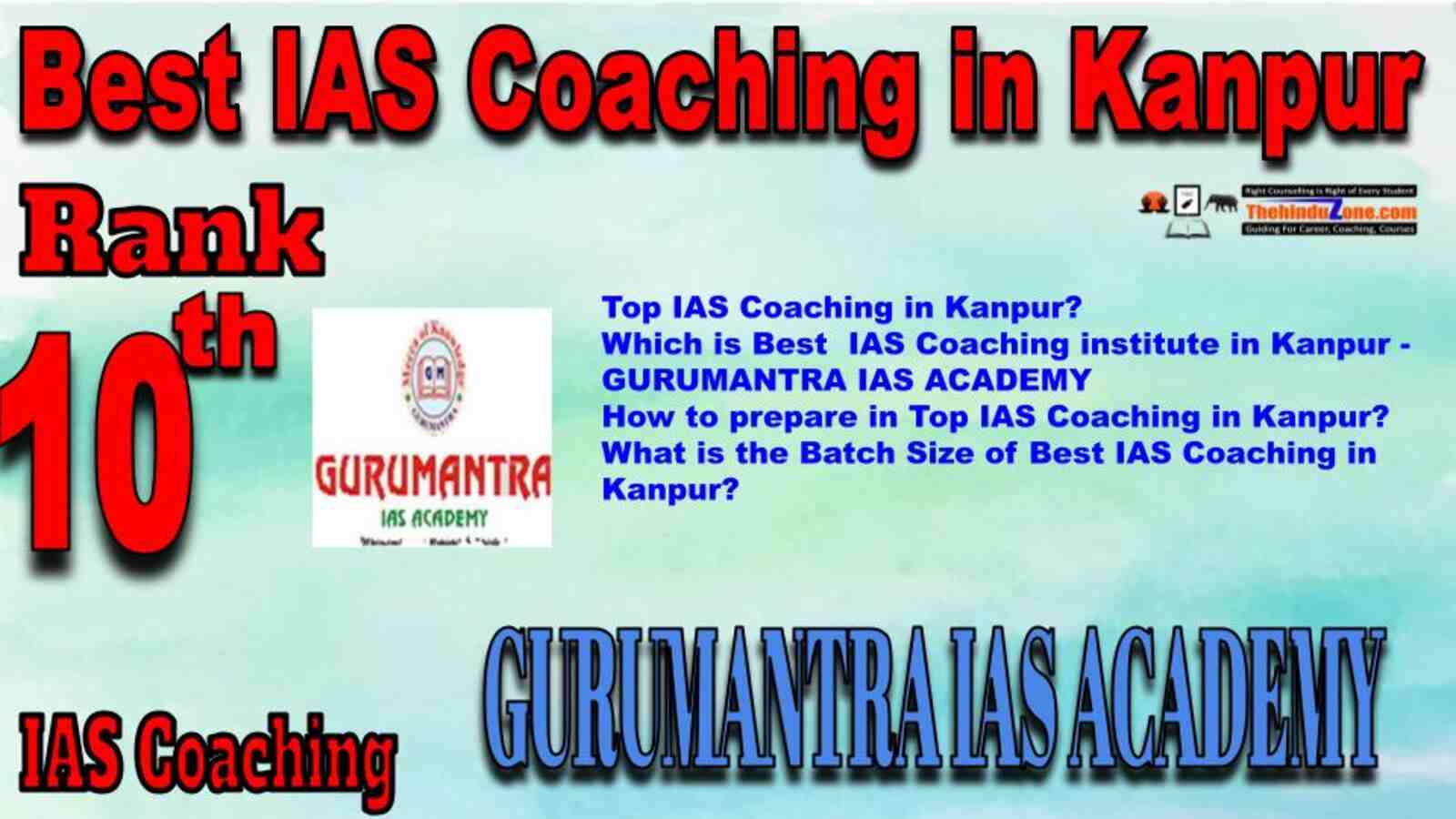 Rank 10 Best IAS Coaching in Kanpur. Top IAS Coaching in Kanpur. Best IAS Coaching in Kanpur.