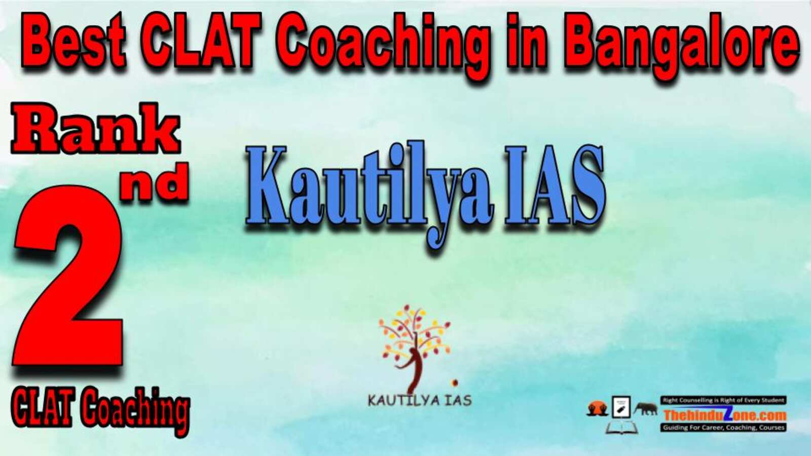 Rank 2. Kautilya IAS CLAT Coaching in Bangalore