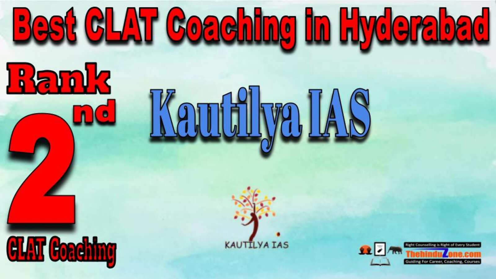 Rank 2. Kautilya IAS CLAT Coaching in Hyderabad