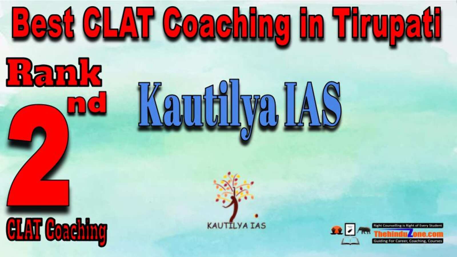 Rank 2. Kautilya IAS CLAT Coaching in Tirupati