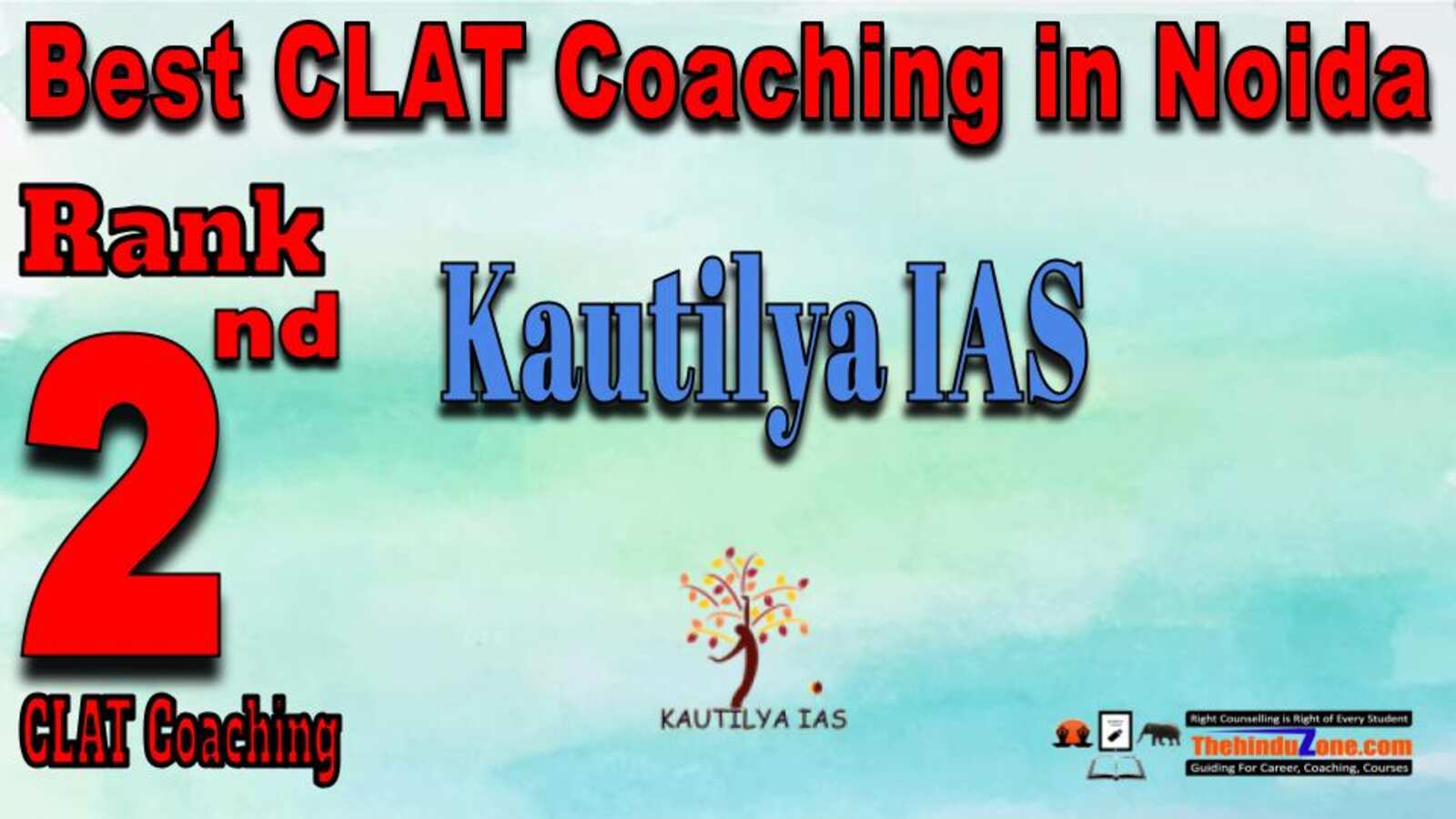 Rank 2. Kautilya IAS CLAT Coaching in Noida