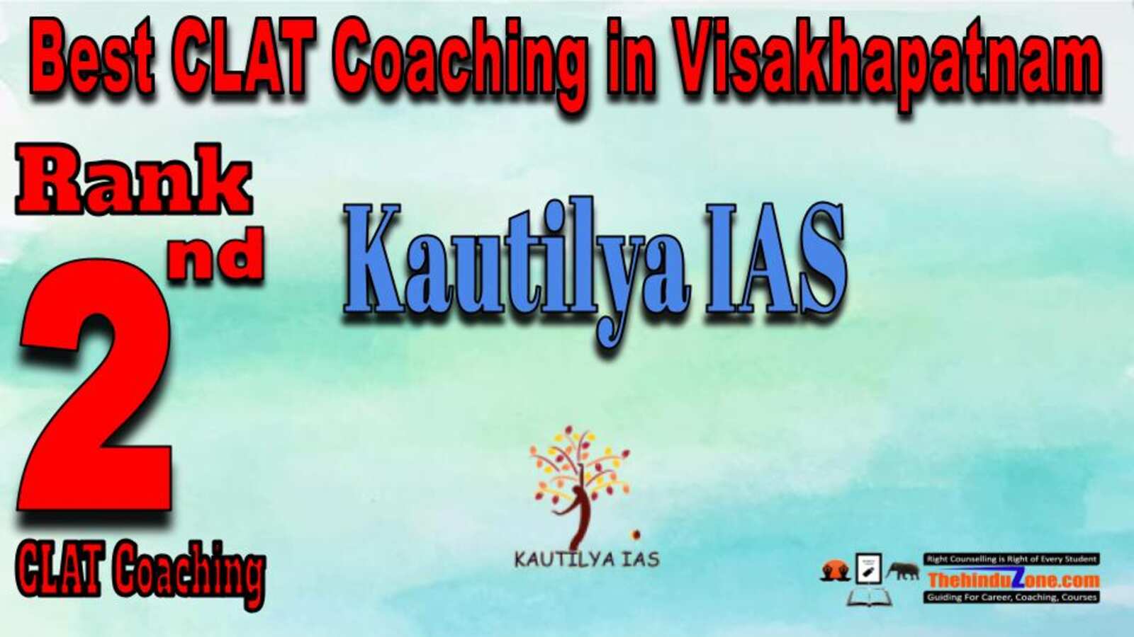 Rank 2. Kautilya IAS CLAT Coaching in Visakhapatnam
