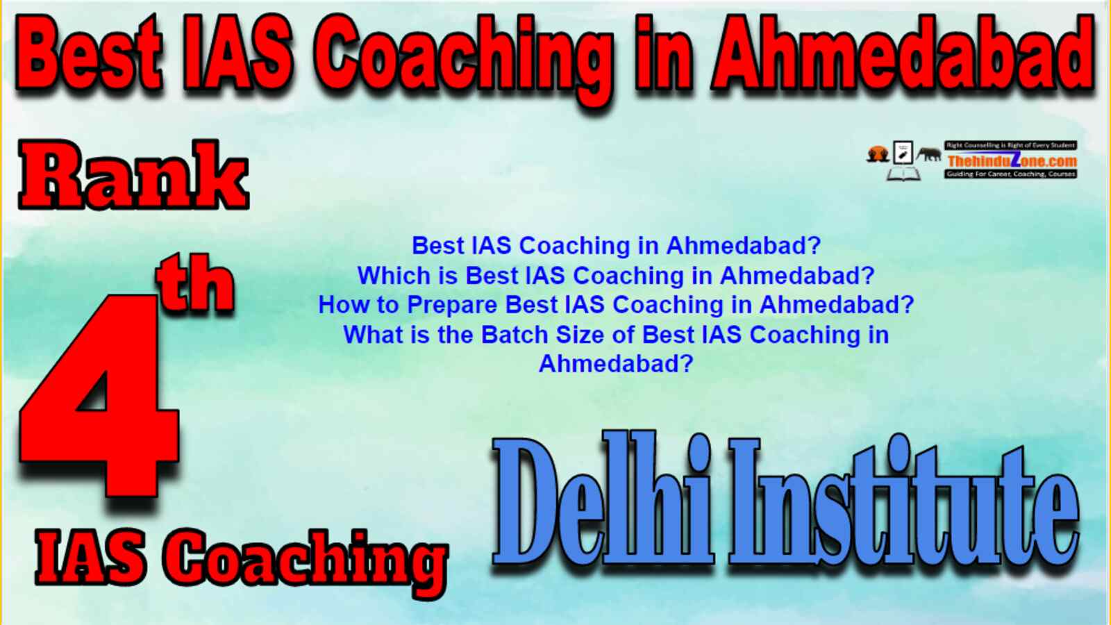 Best IAS Coaching in Ahmedabad. Rank 4 best IAS Coaching in Ahmedabad. Best Faculty in Delhi Institute.Top IAS Coaching in Ahmedabad