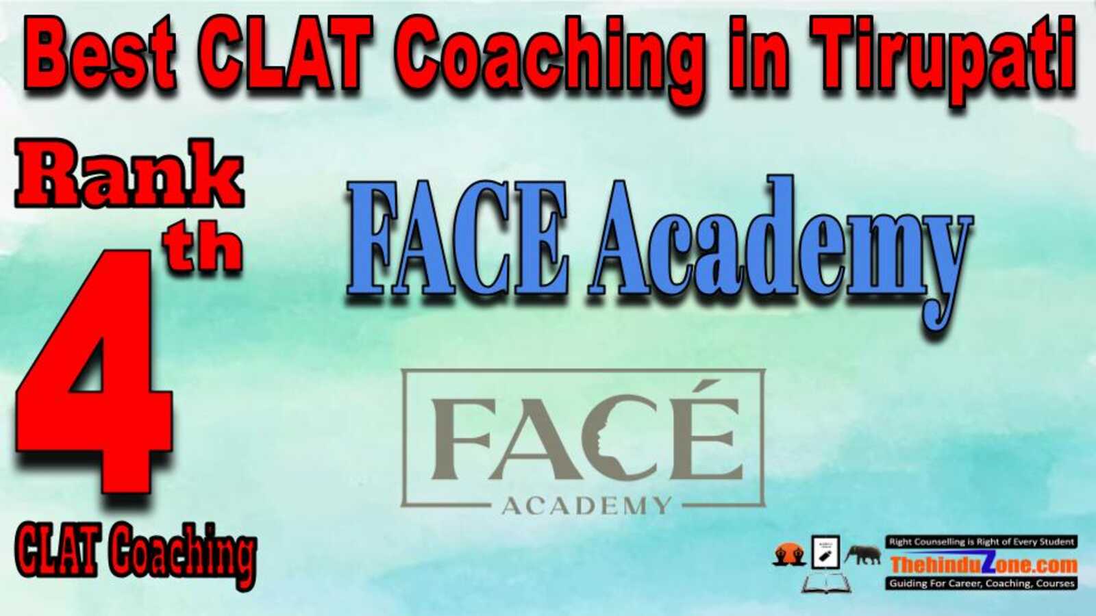 Rank 4. FACE Academy CLAT Coaching In Tirupati