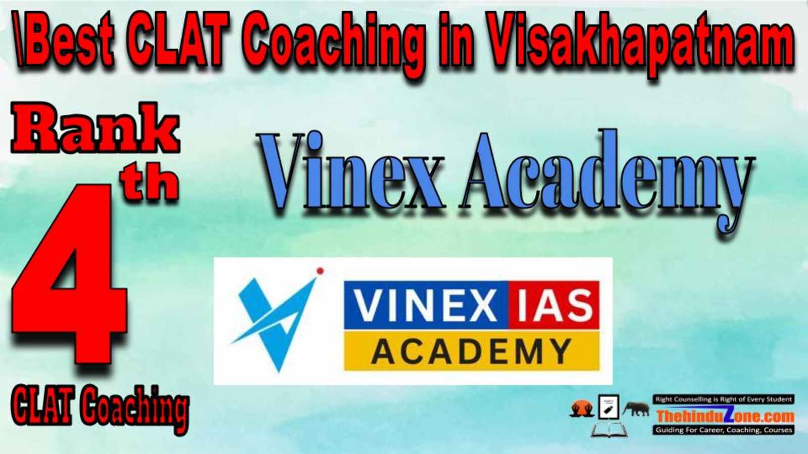 Rank 4. Vinex Academy CLAT Coaching In Visakhapatnam