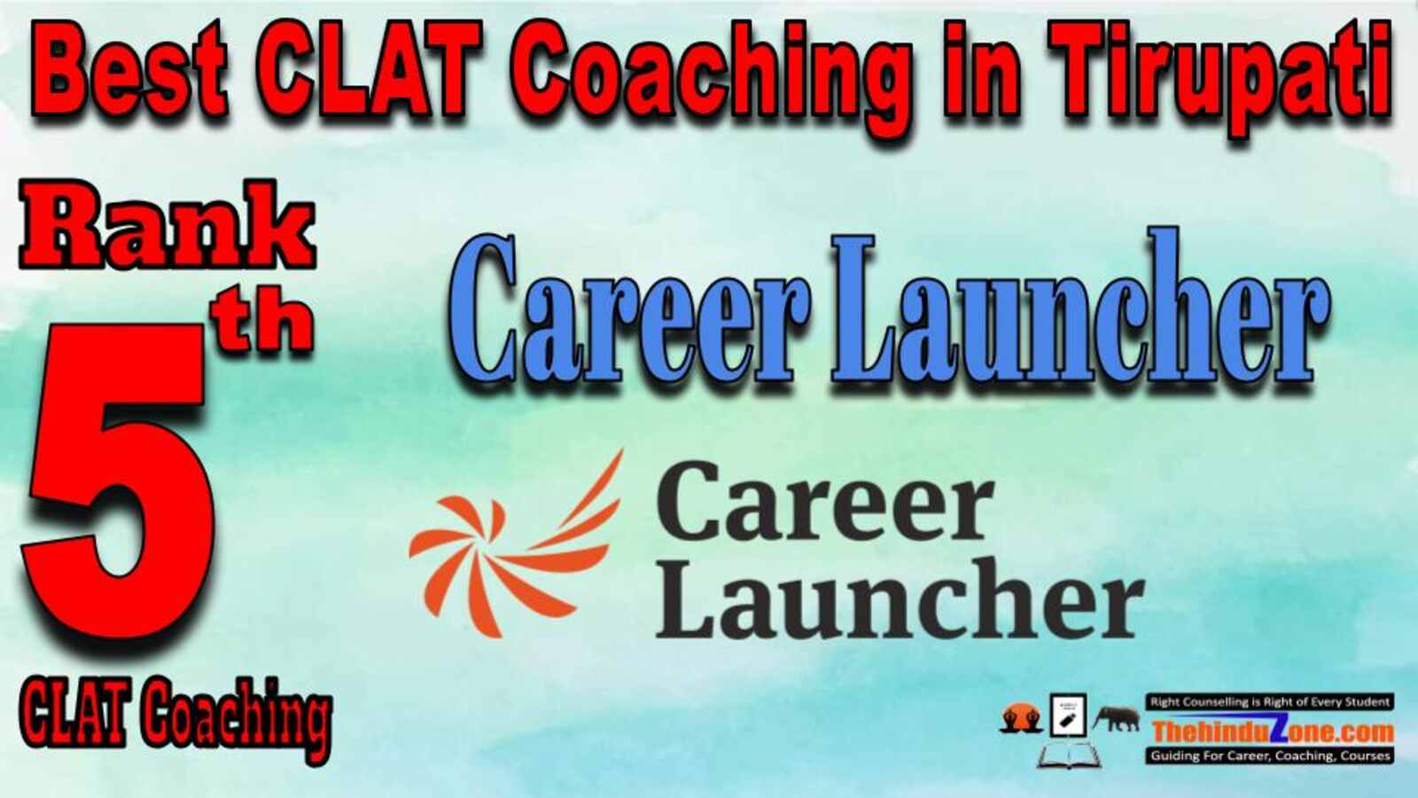 Rank 5. Career Launcher CLAT Coaching In Tirupati