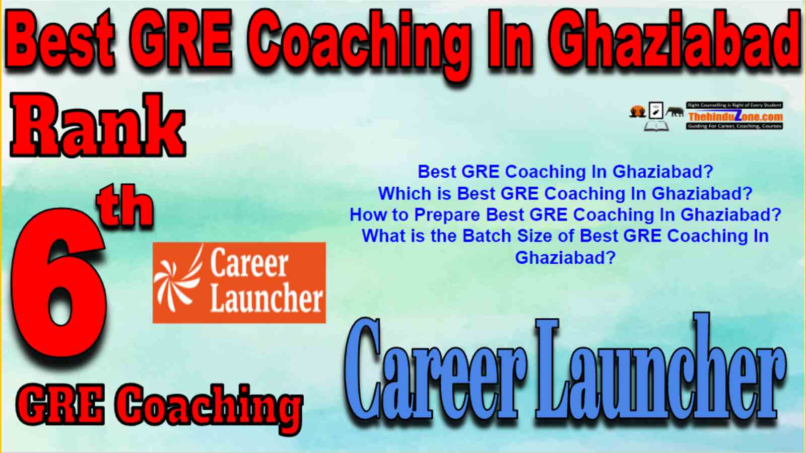 Rank 6 Best GRE Coaching In Ghaziabad