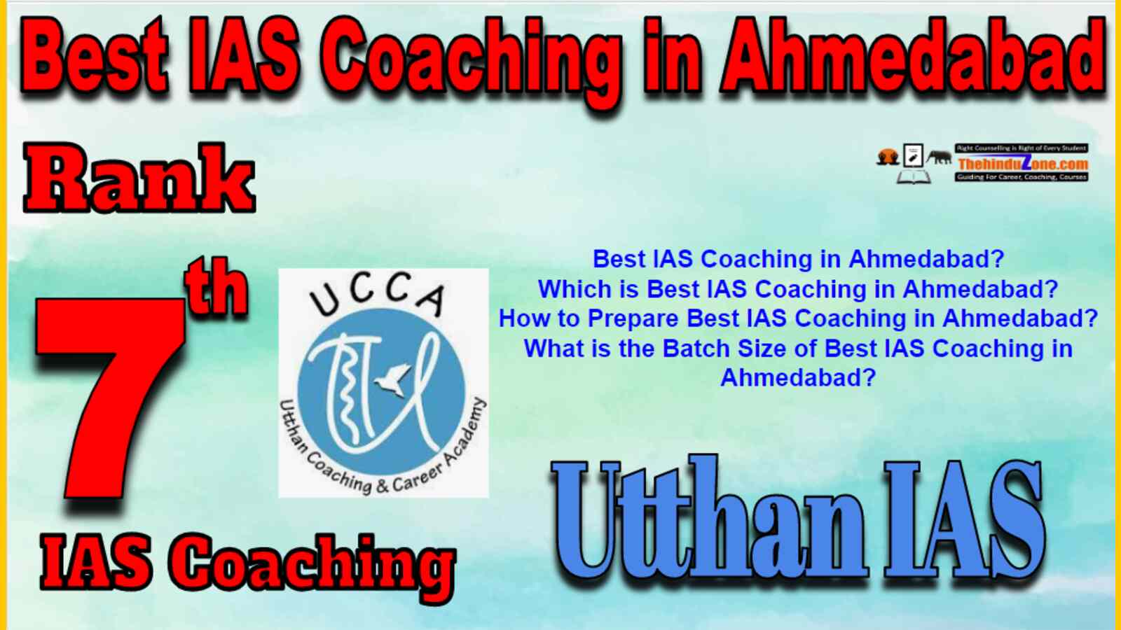 Best IAS Coaching in Ahmedabad. Rank 7 best IAS Coaching in Ahmedabad. Best Faculty in Utthan IAS.Top IAS Coaching in Ahmedabad.